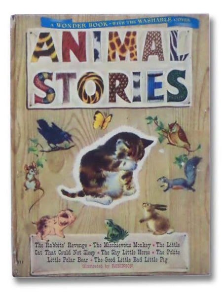 Animal Stories: The Shy Little Horse; The Rabbit's Revenge; The Mischievous Monkey; The Polite Little Polar Bear; The Little Cat that Could Not Sleep; The Good Little Bad Little Pig