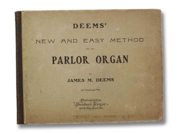 Deem's New and Easy Method for the Parlor Organ