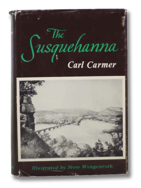 The Susquehanna (Rivers of America Series)
