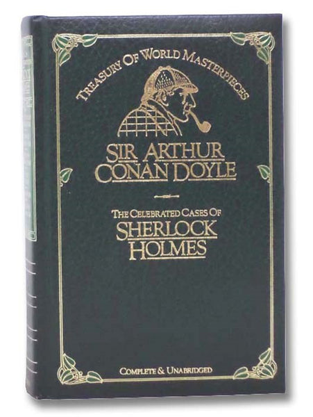The Celebrated Cases of Sherlock Holmes (Treasury of World Masterpieces)