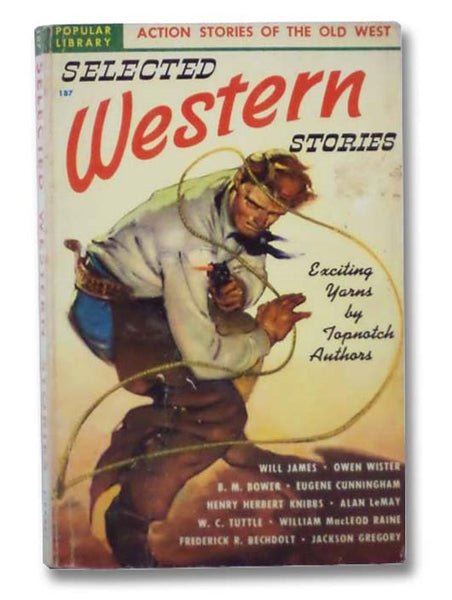 Selected Western Stories (Action Stories of the Old West) (Popular Library 187)