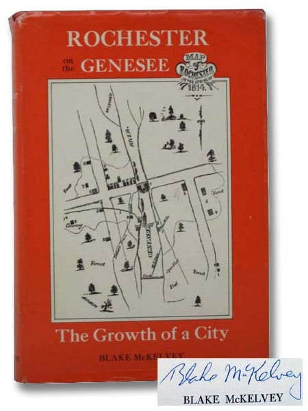 Rochester on the Genesee: The Growth of a City