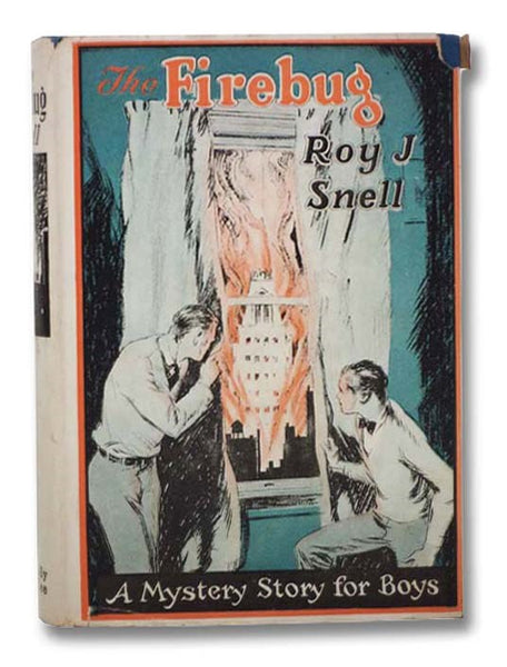 The Firebug (A Mystery Story for Boys)