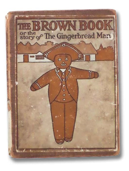 The Brown Book; or, the Story of the Gingerbread Man