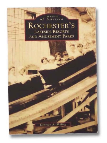 Rochester's Lakeside Resorts and Amusement Parks (Images of America)