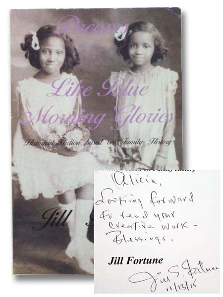 Dreams, Like Blue Morning Glories: Historical Fiction Based on Family History