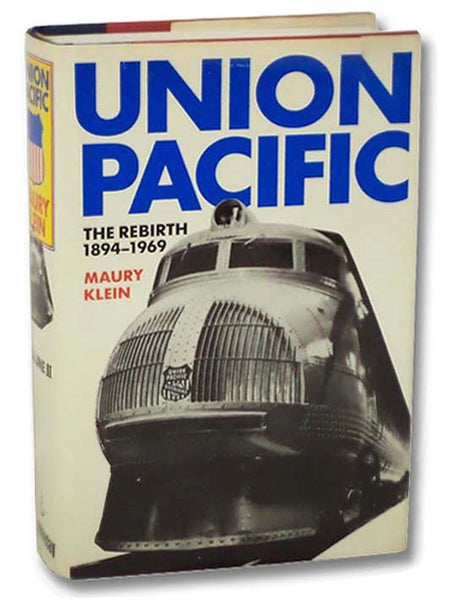 Union Pacific: The Rebirth, 1894-1969