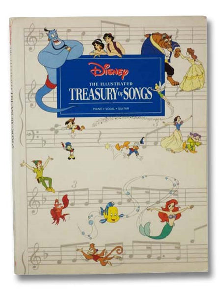 Disney: The Illustrated Treasury of Songs: Piano, Vocal, Guitar