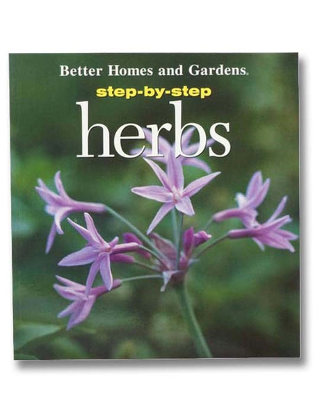 Step-by-Step Herbs (Better Homes and Gardens)