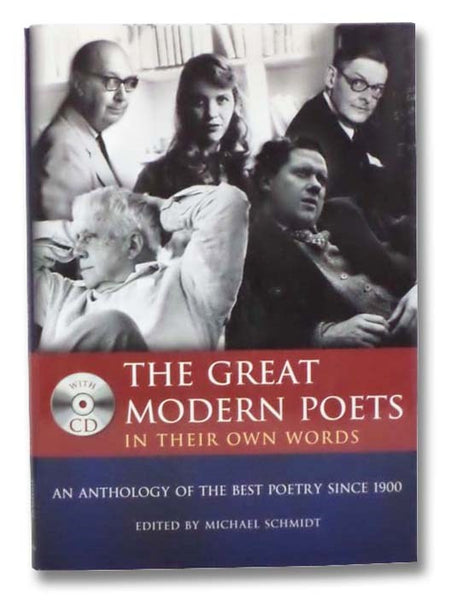 The Great Modern Poets in Their Own Words: An Anthology of the Best Poetry Since 1900 (with CD)