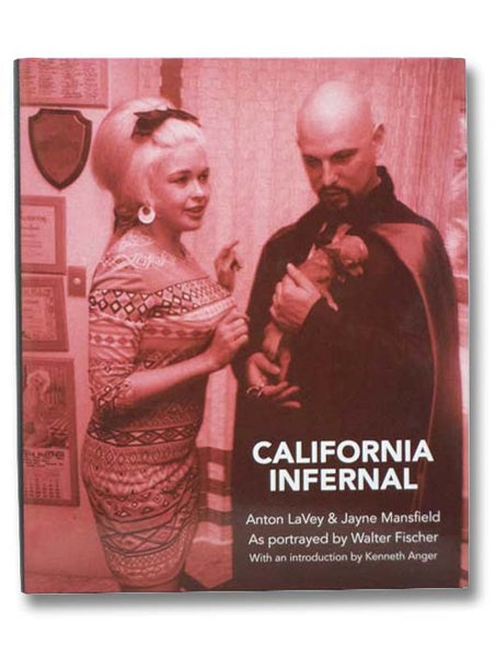 California Infernal: Anton LaVey & Jayne Mansfield: As Portrayed by Walter Fischer