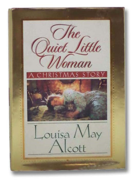 The Quiet Little Woman: A Christmas Story