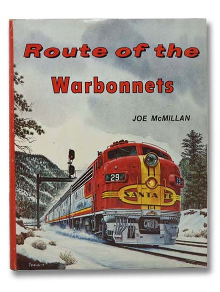 Route of the Warbonnets: A Contemporary Look at the Santa Fe