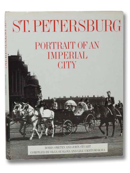 St. Petersburg: Portrait of an Imperial City [Saint]
