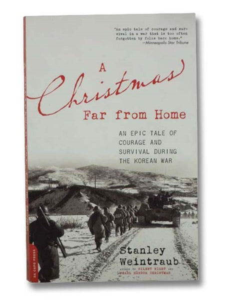 A Christmas Far from Home: An Epic Tale of Courage and Survival During the Korean War