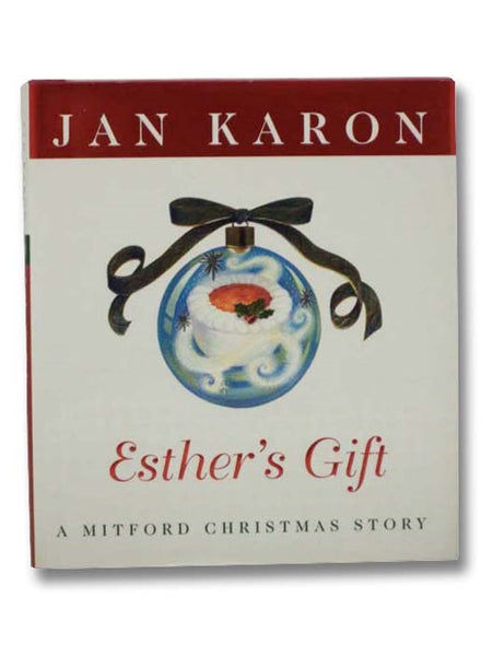 Esther's Gift (A Mitford Christmas Story)