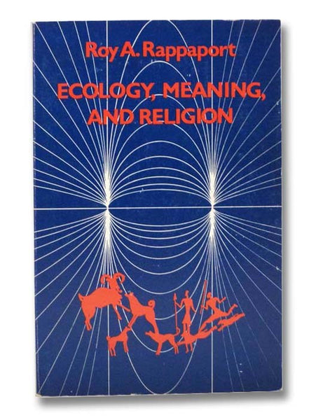 Ecology, Meaning, and Religion