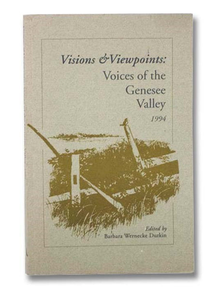 Visions & Viewpoints: Voices of the Genesee Valley 1994