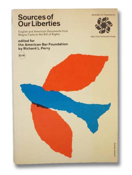 Sources of Our Liberties: English and American Documents from Magna Carta to the Bill of Rights