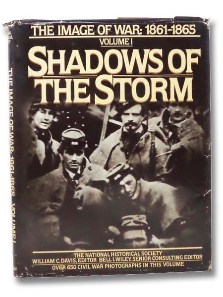 Shadows of the Storm, Volume 1: The Image of War: 1861-1865