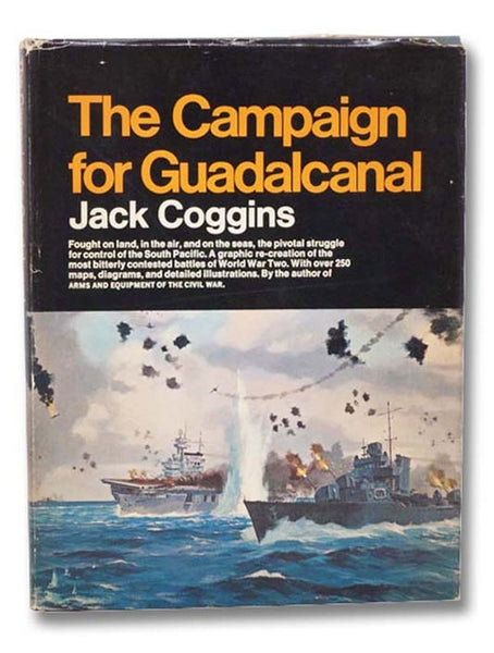 The Campaign for Guadalcanal: A Battle That Made History
