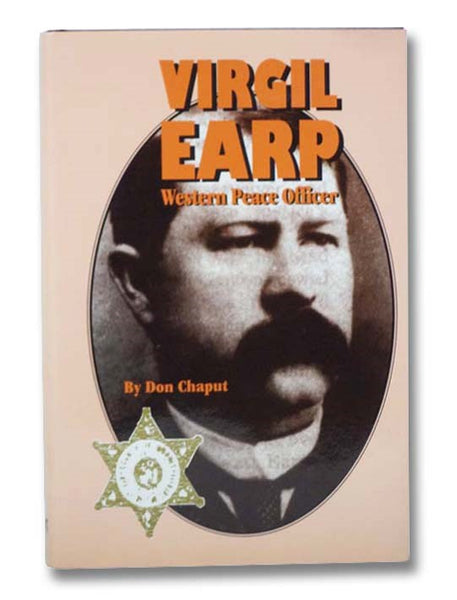 Virgil Earp: Western Peace Officer