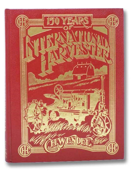 150 Years of International Harvester
