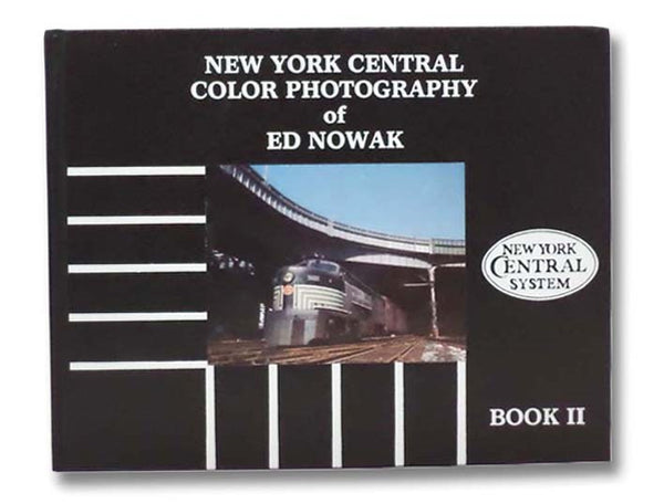 New York Central Color Photography of Ed Nowak, Book II