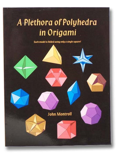 A Plethora of Polyhedra in Origami