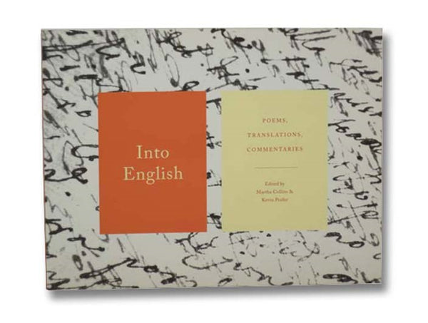 Into English: Poems, Translations, Commentaries