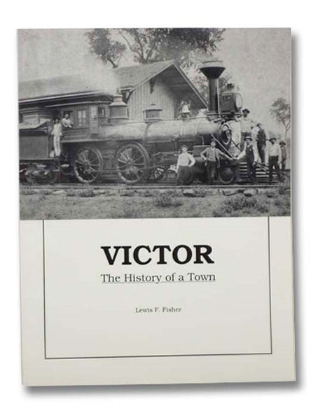 Victor: The History of a Town