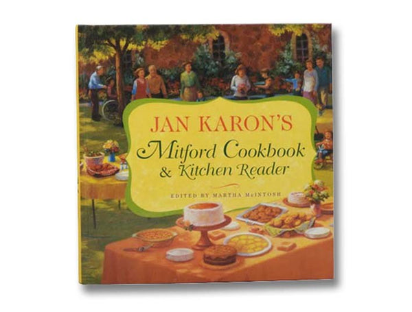 Jan Karon's Mitford Cookbook and Kitchen Reader