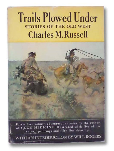 Trails Plowed Under: Stories of the Old West