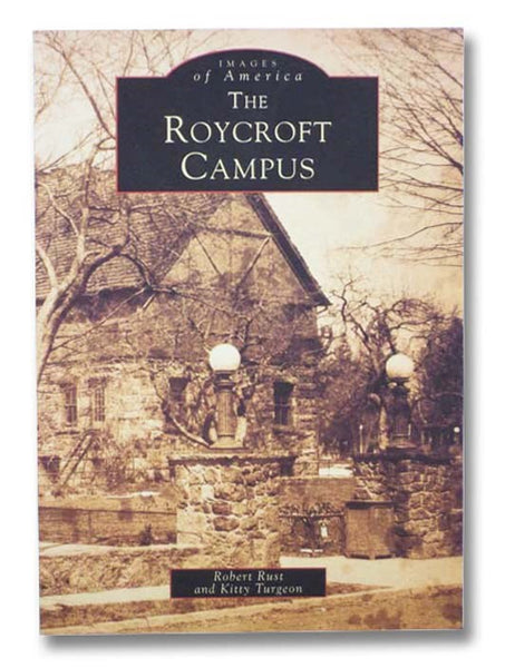 The Roycroft Campus (Images of America)