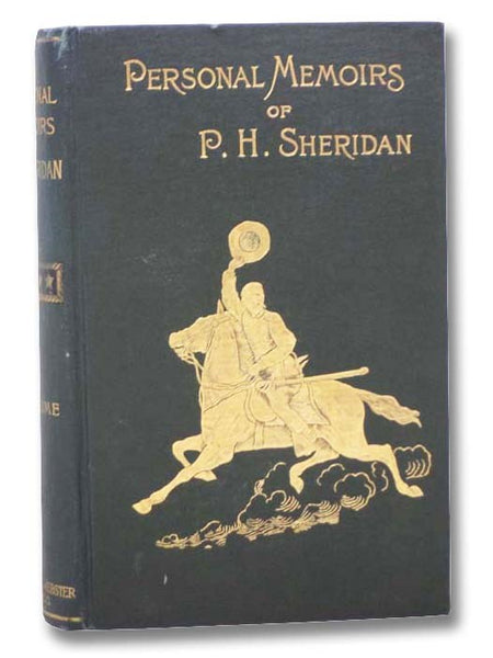 Personal Memoirs of P.H. Sheridan. General United States Army. Volume I [1] ['Shoulder Strap' Edition]