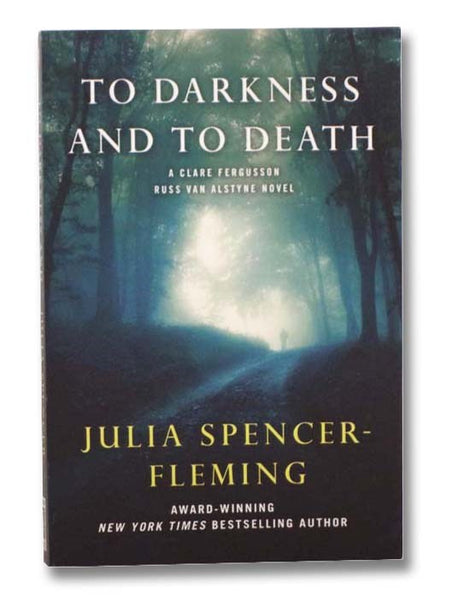 To Darkness and to Death (A Clare Fergusson/Russ Van Alstyne Mystery, Book 4)