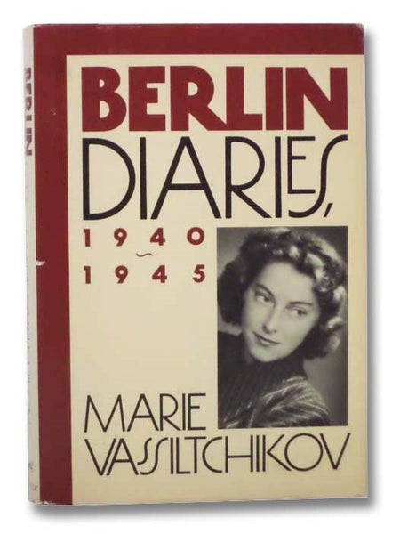 Berlin Diaries, 1940-1945