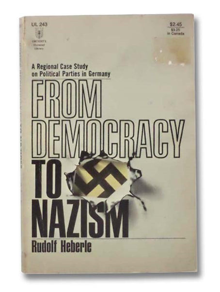 From Democracy to Nazism: A Regional Case Study on Political Parties in Germany