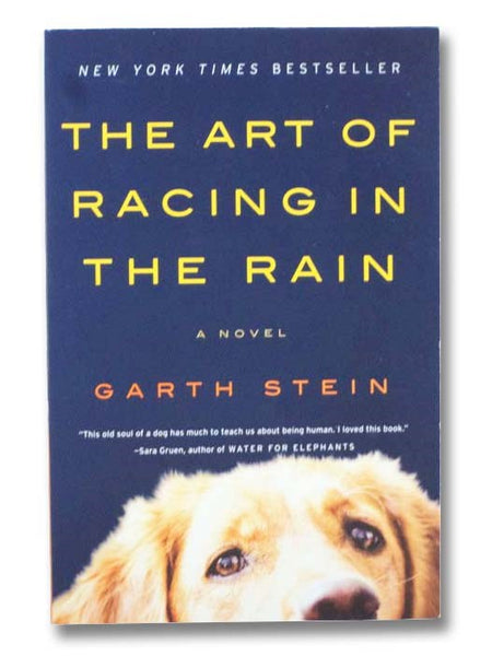 The Art of Racing in the Rain: A Novel