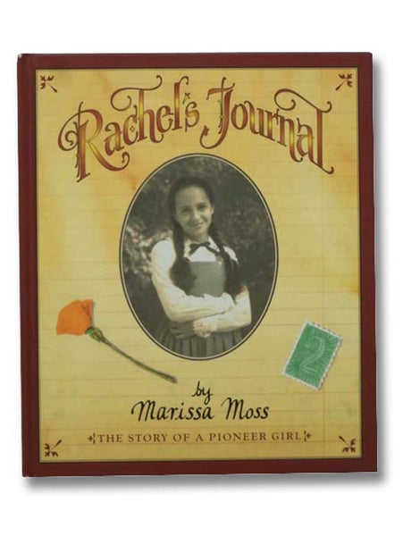 Rachel's Journal: The Story of a Pioneer Girl