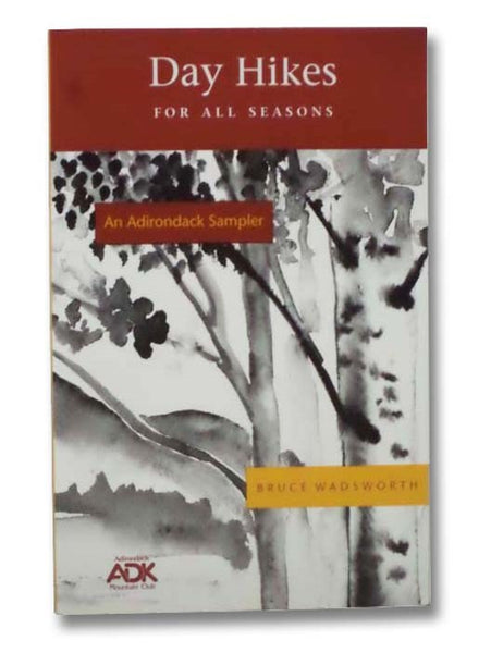 Day Hikes for All Seasons: An Adirondack Sampler