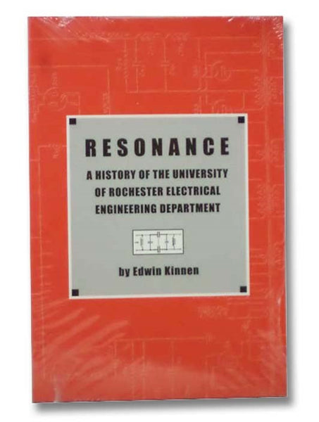 Resonance: A History of the University of Rochester Electrical Engineering Department