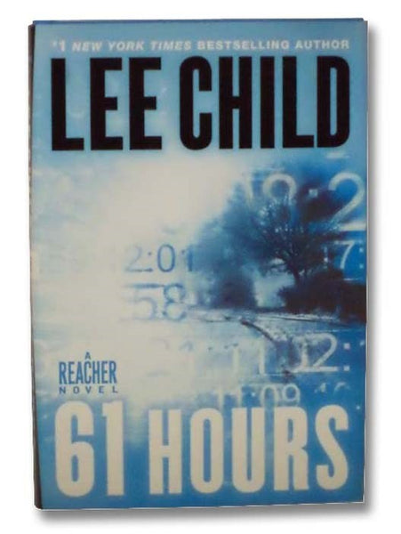 61 Hours (Jack Reacher No. 14)