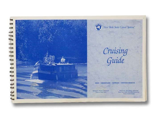 New York State Canal System Cruising Guide: Erie, Champlain, Oswego, Cayuga-Seneca