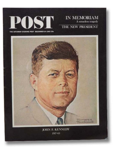 Post, the Saturday Evening Post, December 14, 1963: John F. Kennedy, 1917-63, In Memoriam [Norman Rockwell]
