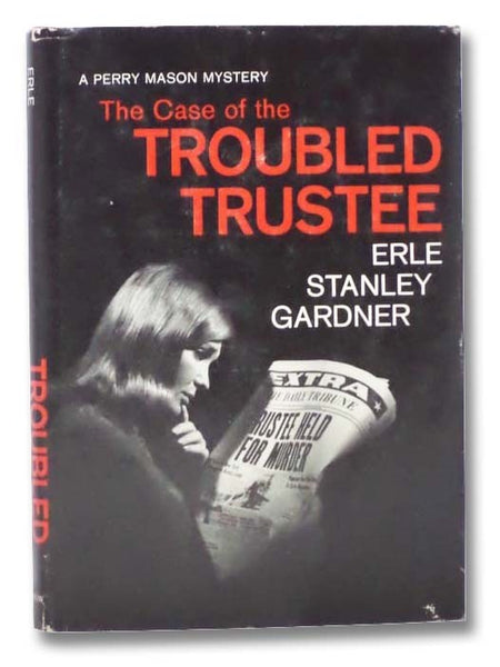 The Case of the Troubled Trustee (A Perry Mason Mystery)