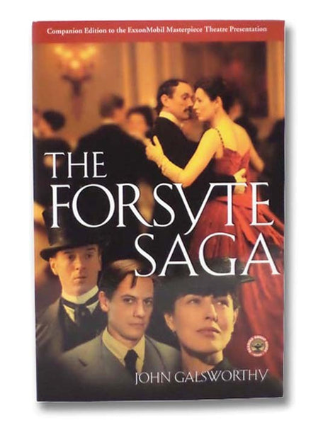 The Forsyte Saga (The Man of Property; In Chancery; To Let)