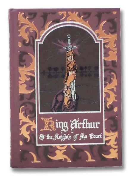 King Arthur and the Knights of His Court