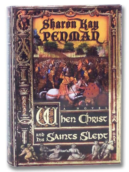 When Christ and His Saints Slept: A Novel