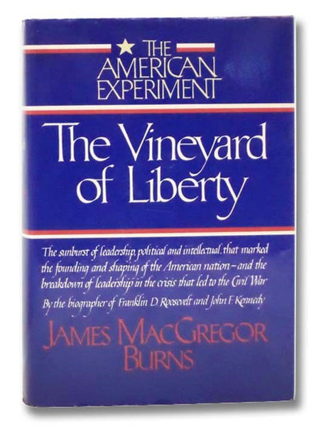 The Vineyard of Liberty (The American Experiment, Volume I of III)